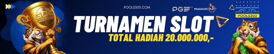 TURNAMEN SLOT BULANAN POOLS303 (Pragmatic & PG Soft)